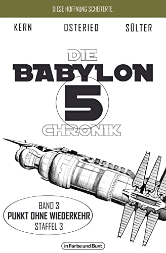 Die Babylon 5-Chronik: Band 3: Staffel 3 - 'Punkt ohne Wiederkehr'