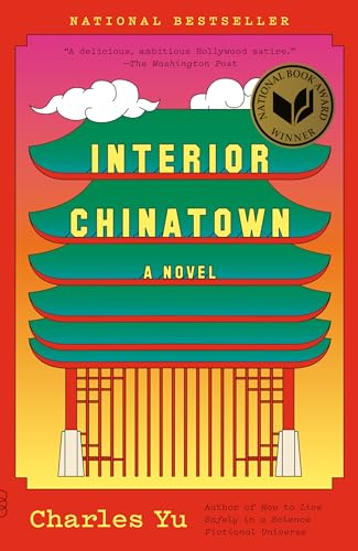 Interior Chinatown: A Novel: A Novel (National Book Award Winner) (Vintage...