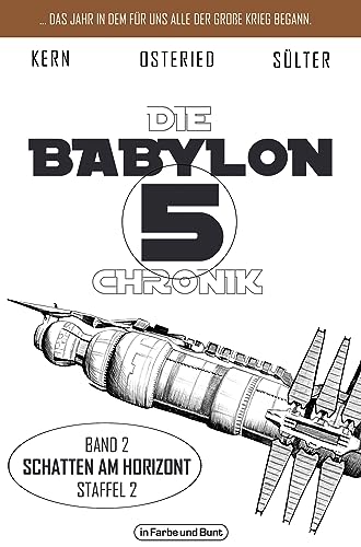 Die Babylon 5-Chronik: Band 2: Staffel 2 - 'Schatten am Horizont'